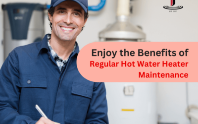 The Benefits of Regular Hot Water Heater Maintenance – Don’t Miss Out!